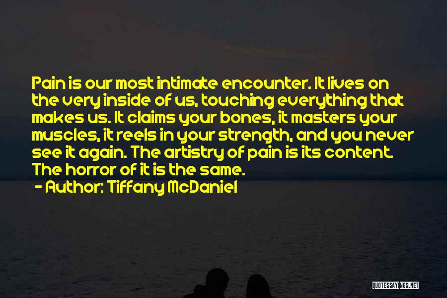 Touching Lives Of Others Quotes By Tiffany McDaniel