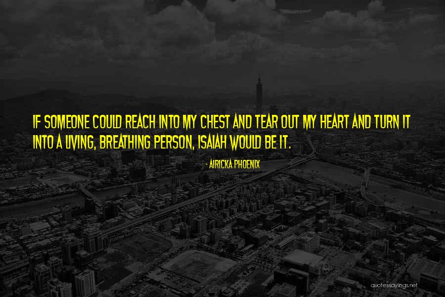 Touching My Heart Quotes By Airicka Phoenix Touching My Heart Quotes By Airicka Phoenix