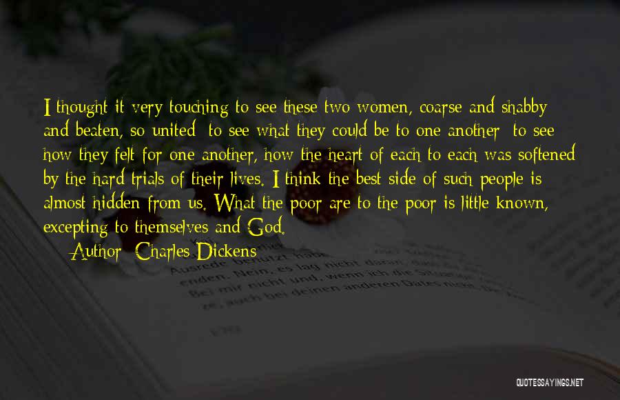 Touching Other People's Lives Quotes By Charles Dickens