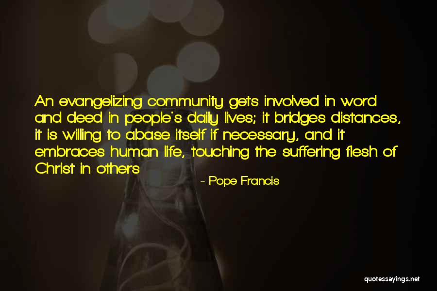 Touching Other People's Lives Quotes By Pope Francis