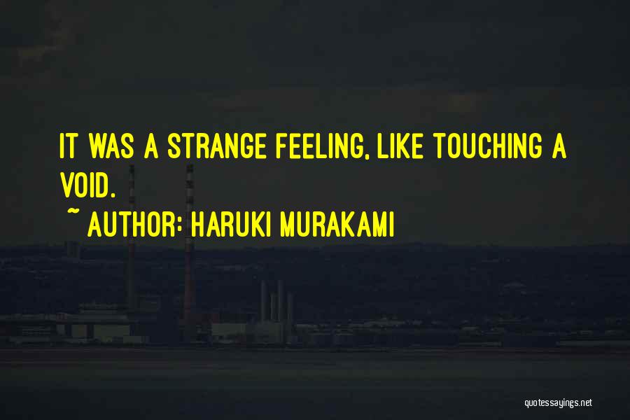 Touching The Void Best Quotes By Haruki Murakami