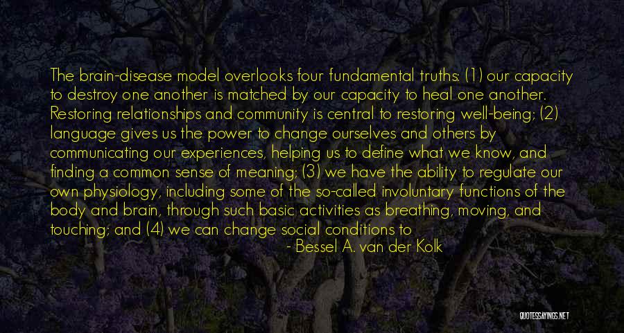 Touching Your Body Quotes By Bessel A. Van Der Kolk