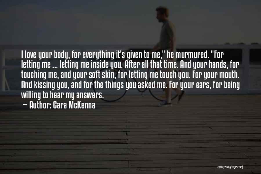 Touching Your Body Quotes By Cara McKenna