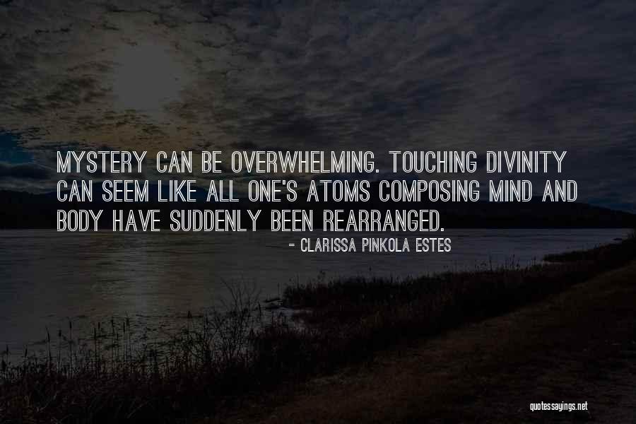 Touching Your Body Quotes By Clarissa Pinkola Estes