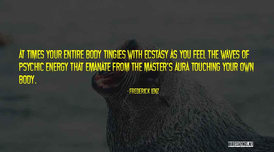 Touching Your Body Quotes By Frederick Lenz