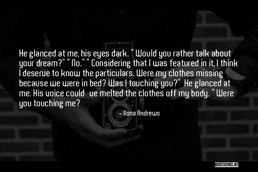 Touching Your Body Quotes By Ilona Andrews