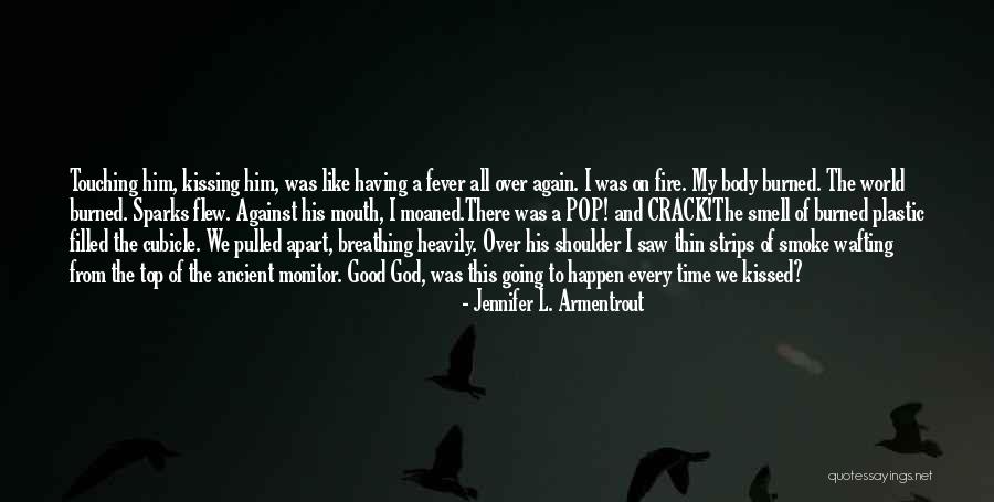 Touching Your Body Quotes By Jennifer L. Armentrout