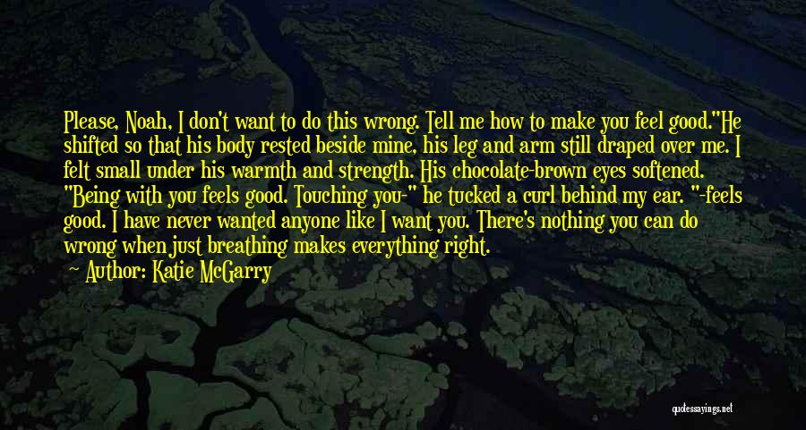 Touching Your Body Quotes By Katie McGarry