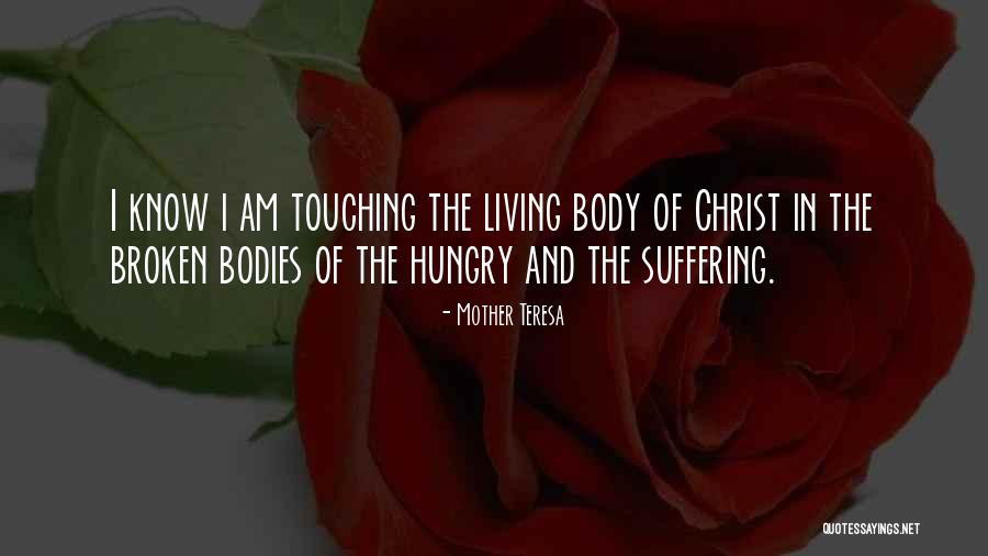 Touching Your Body Quotes By Mother Teresa