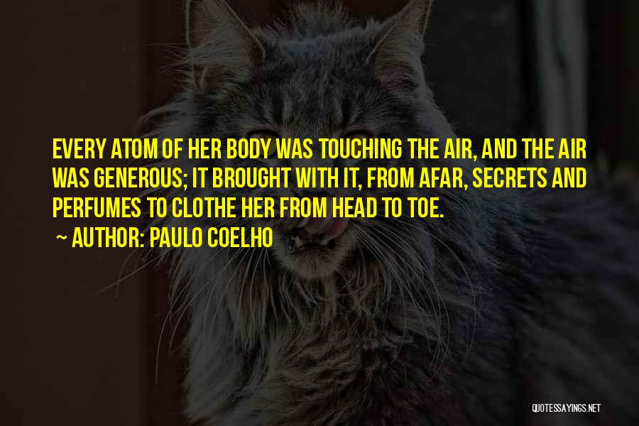 Touching Your Body Quotes By Paulo Coelho