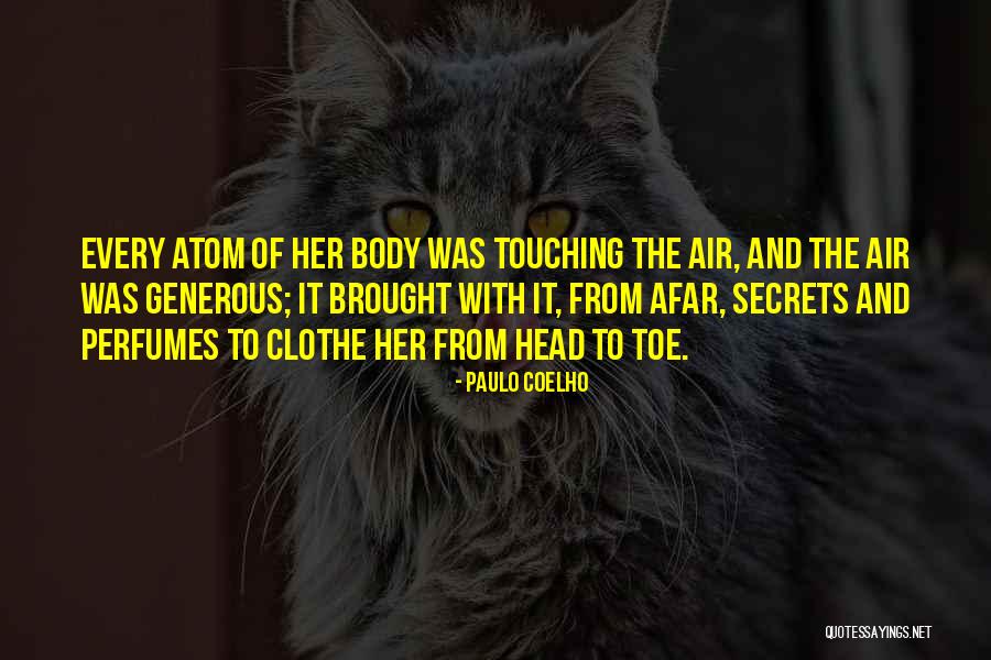 Touching Your Body Quotes By Paulo Coelho