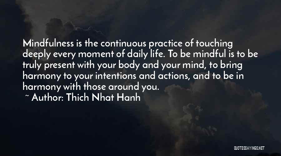 Touching Your Body Quotes By Thich Nhat Hanh