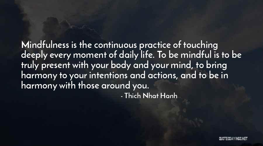 Touching Your Body Quotes By Thich Nhat Hanh