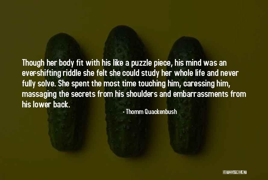 Touching Your Body Quotes By Thomm Quackenbush