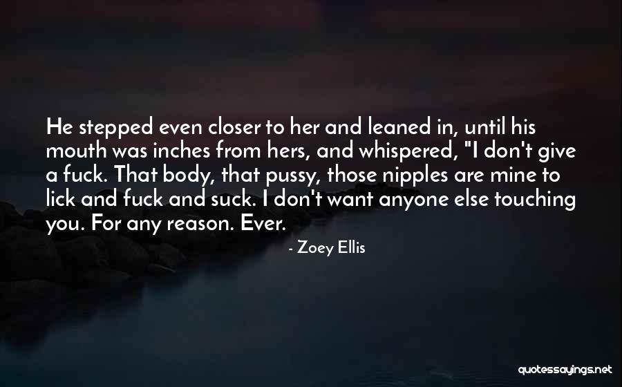 Touching Your Body Quotes By Zoey Ellis