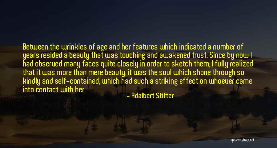 Touching Your Soul Quotes By Adalbert Stifter Touching Your Soul Quotes By Adalbert Stifter