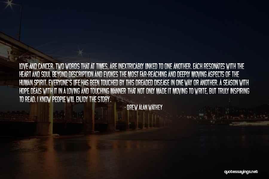 Touching Your Soul Quotes By Drew Alan Wathey Touching Your Soul Quotes By Drew Alan Wathey