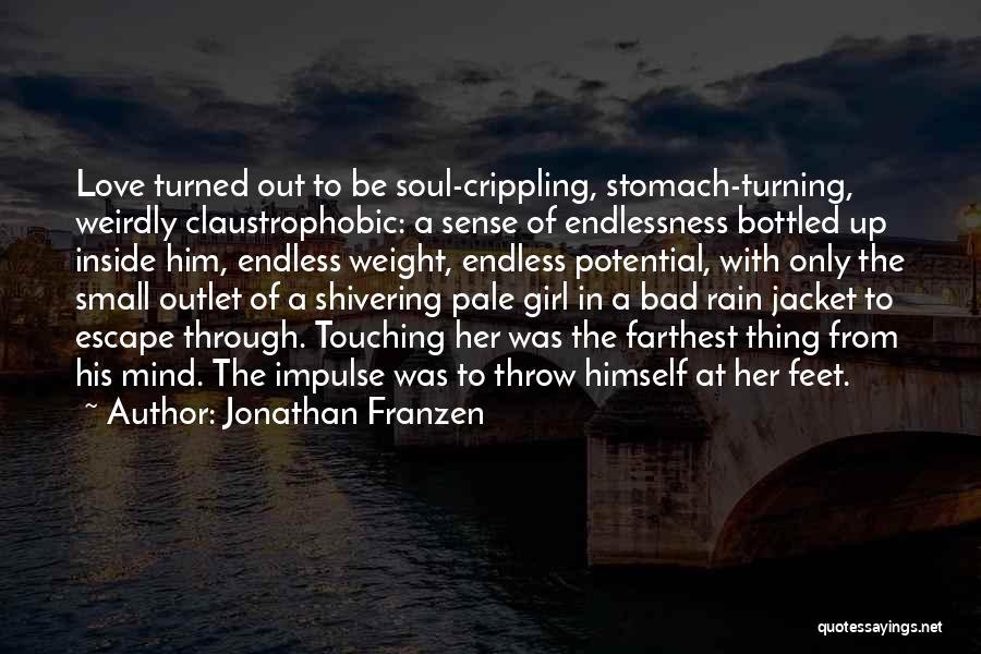 Touching Your Soul Quotes By Jonathan Franzen