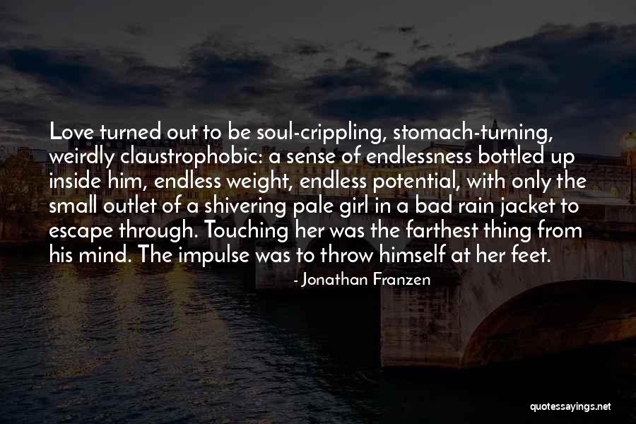 Touching Your Soul Quotes By Jonathan Franzen Touching Your Soul Quotes By Jonathan Franzen