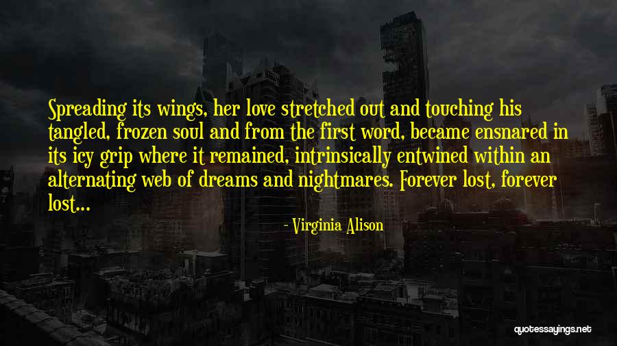Touching Your Soul Quotes By Virginia Alison Touching Your Soul Quotes By Virginia Alison