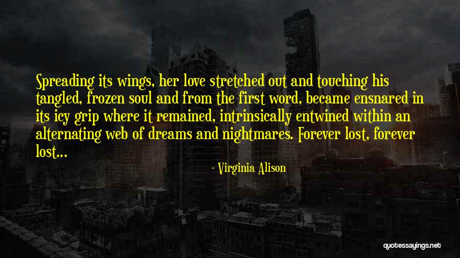 Touching Your Soul Quotes By Virginia Alison