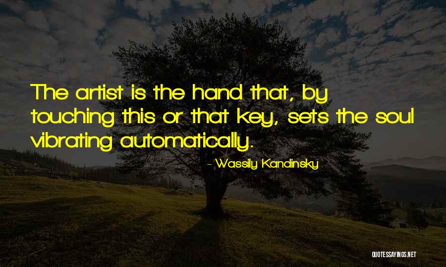 Touching Your Soul Quotes By Wassily Kandinsky Touching Your Soul Quotes By Wassily Kandinsky