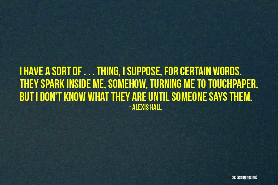 Touchpaper Quotes By Alexis Hall Touchpaper Quotes By Alexis Hall