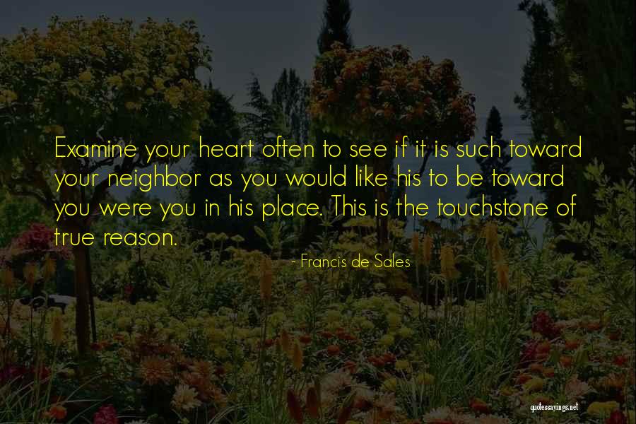 Touchstone As You Like It Quotes By Francis De Sales Touchstone As You Like It Quotes By Francis De Sales