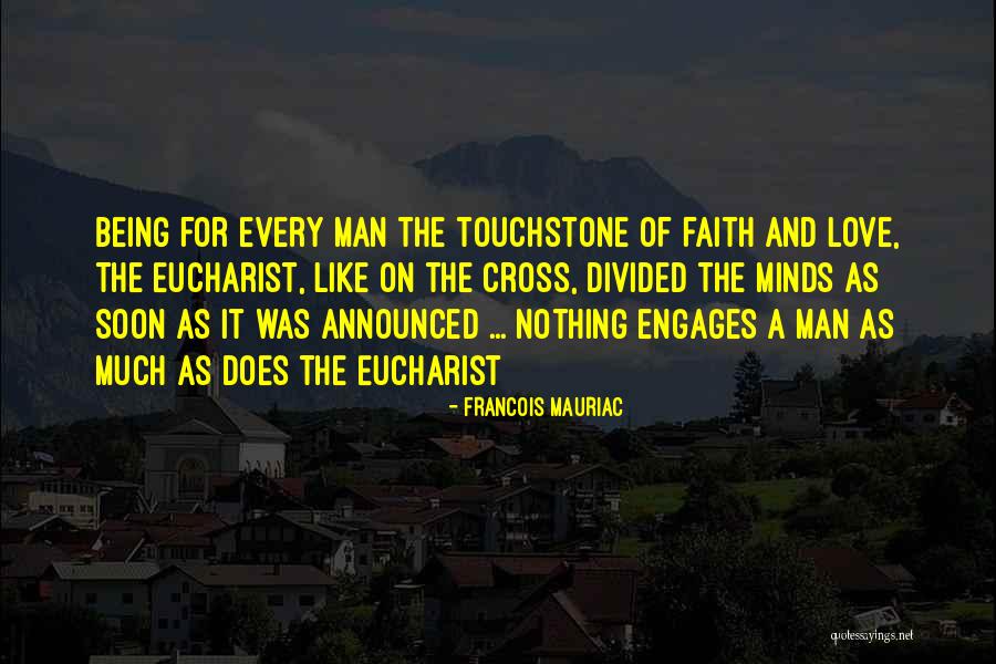 Touchstone As You Like It Quotes By Francois Mauriac Touchstone As You Like It Quotes By Francois Mauriac