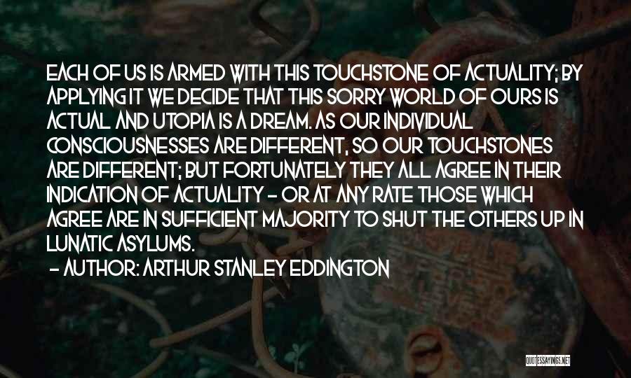 Touchstones Quotes By Arthur Stanley Eddington