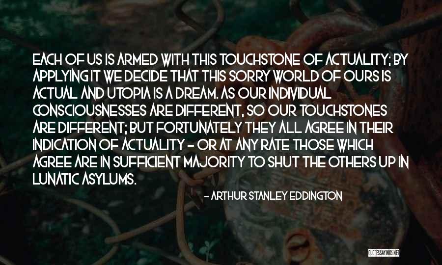 Touchstones Quotes By Arthur Stanley Eddington