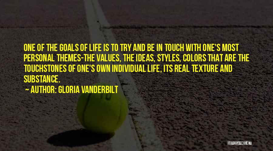 Touchstones Quotes By Gloria Vanderbilt