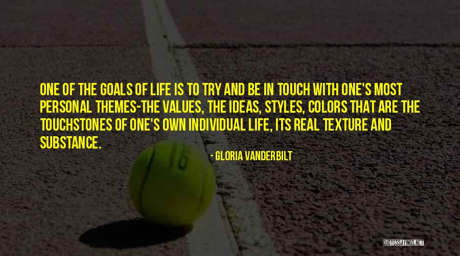 Touchstones Quotes By Gloria Vanderbilt