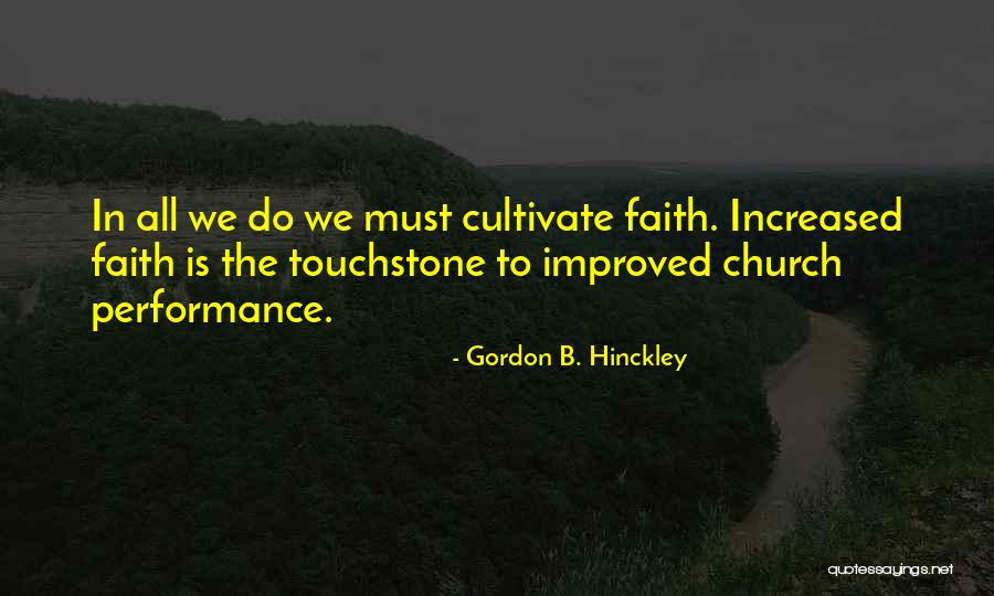 Touchstones Quotes By Gordon B. Hinckley