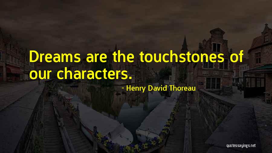 Touchstones Quotes By Henry David Thoreau