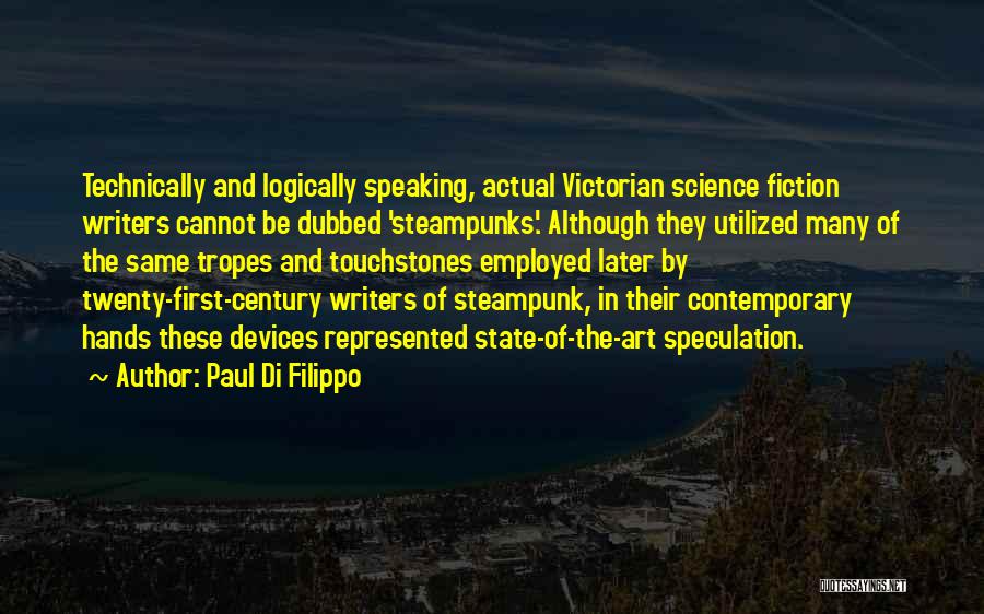 Touchstones Quotes By Paul Di Filippo