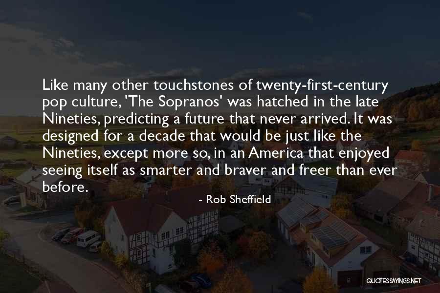 Touchstones Quotes By Rob Sheffield Touchstones Quotes By Rob Sheffield