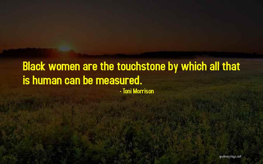 Touchstones Quotes By Toni Morrison