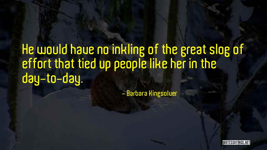 Touchton Surgery Quotes By Barbara Kingsolver Touchton Surgery Quotes By Barbara Kingsolver