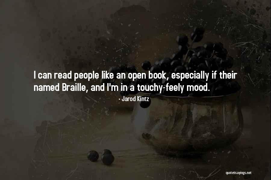 Touchy People Quotes By Jarod Kintz Touchy People Quotes By Jarod Kintz