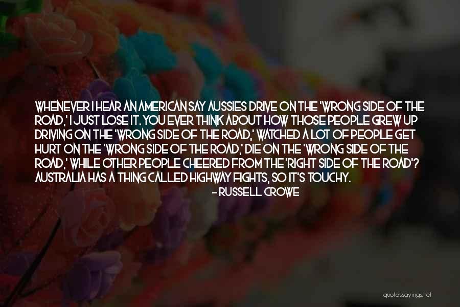 Touchy People Quotes By Russell Crowe Touchy People Quotes By Russell Crowe
