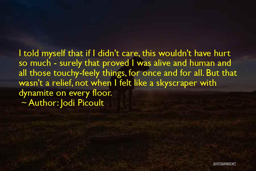 Touchy Quotes By Jodi Picoult