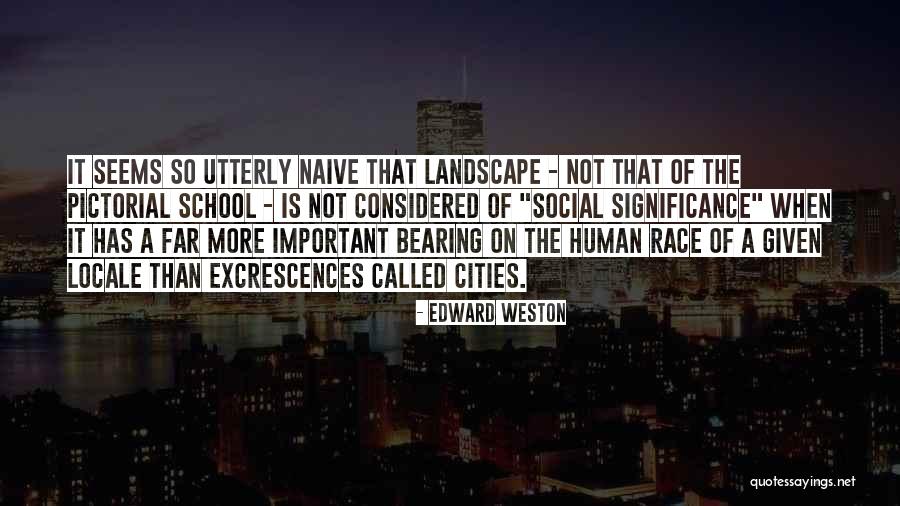 Toudouza Quotes By Edward Weston Toudouza Quotes By Edward Weston