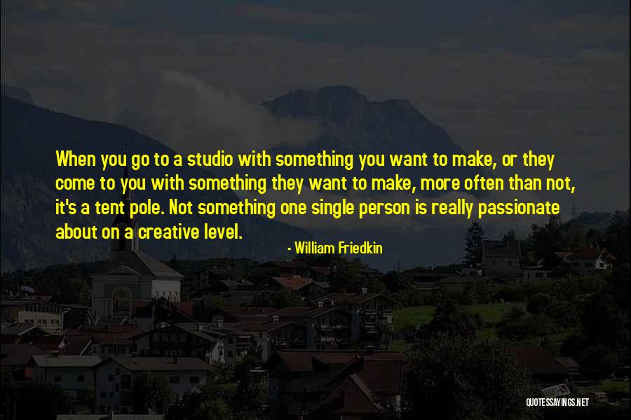 Toudouze Salome Quotes By William Friedkin Toudouze Salome Quotes By William Friedkin