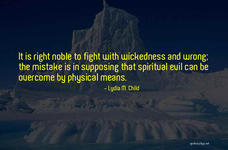 Toufic Simaan Quotes By Lydia M. Child Toufic Simaan Quotes By Lydia M. Child