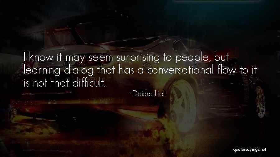Toufik Hakkar Quotes By Deidre Hall Toufik Hakkar Quotes By Deidre Hall