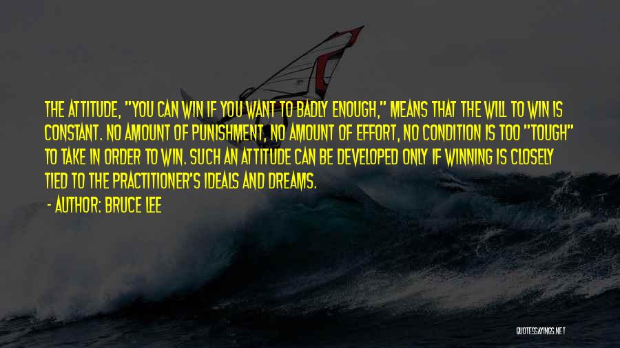 Tough Attitude Quotes By Bruce Lee