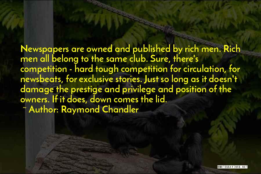 Tough Competition Quotes By Raymond Chandler