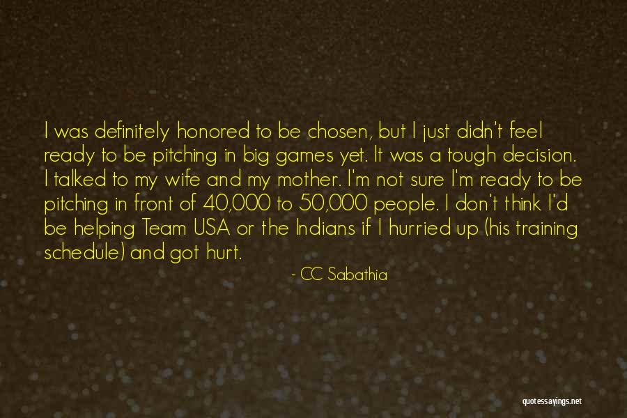 Tough Decision Quotes By CC Sabathia Tough Decision Quotes By CC Sabathia