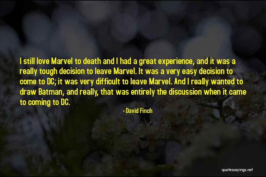 Tough Decision Quotes By David Finch Tough Decision Quotes By David Finch